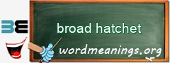 WordMeaning blackboard for broad hatchet